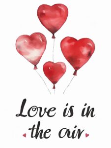 Watercolor red Heart-shaped balloons floating in the air and text "Love is in the air" carried by heart balloons, decorate with Valentines day themed, full color, watercolor illustration, simple, cute, clipart, single object, white background for removing background --no watercolor splash in background, text shadow font --ar 3:4 --style raw --v 6